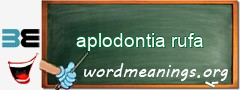 WordMeaning blackboard for aplodontia rufa